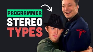 10 Programmer Stereotypes