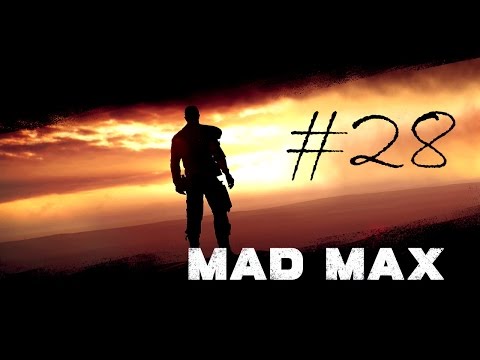 Mad Max #28 - Ölbrunnen in Jeets Festung - Let's Play Mad Max