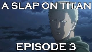 A SLAP ON TITAN 03: Full Metal Racket