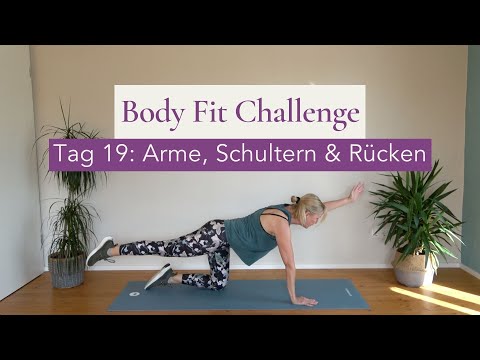 Arme, Schultern & Rücken | Body Fit Challenge Tag 19