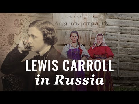 Unknown History: Lewis Carroll in Russia