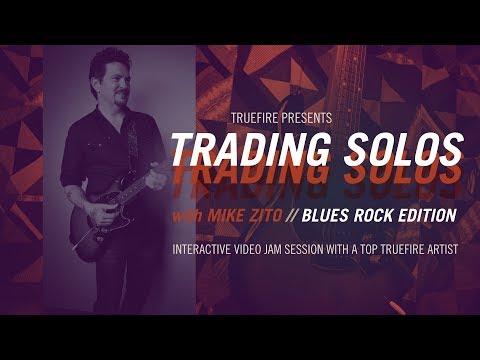 Trading Solos: Blues Rock - Introduction - Mike Zito Guitar Lessons