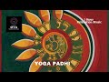 YOGA PADHI |Amla |Sounds of Isha |Meditation Music| Yoga Music |1 hour