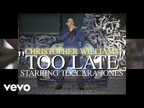 Christopher Williams - Too Late