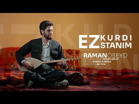 Raman Obeyd  -  Ez Kurdistanim [Official Music Video] 2025