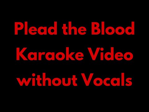 Plead the Blood Karaoke Video -No Vocals -Chris Davenport, Brandon Lake, Cody Carnes-Plead The Blood