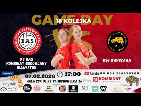 1 Ligi Kobiet 18 Kolejka: KS BAS Kombinat Budowlany Białystok vs KSG Warszawa