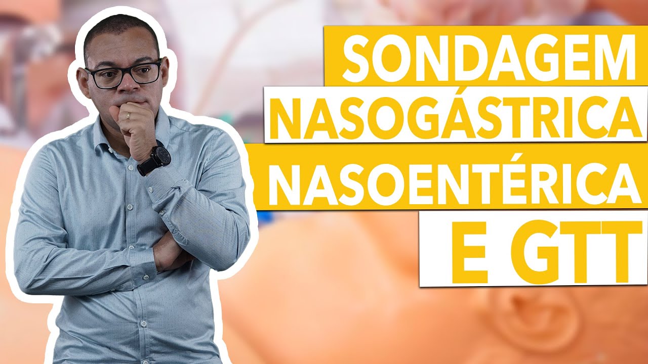 TUDO sobre SONDA NASOGÁSTRICA NASOENTÉRICA e GTT | Em 10 minutos