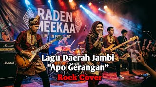 Download lagu Lagu Daerah Jambi - Apo Gerangan (Rock Cover by Raden MeeKaa) mp3