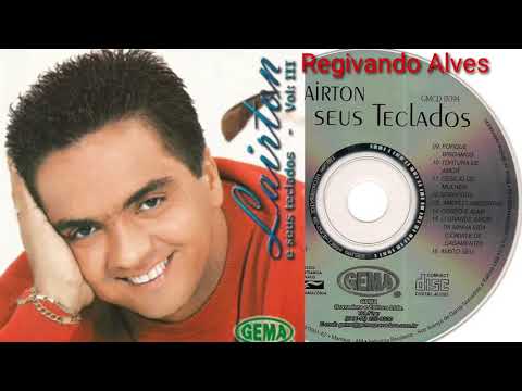 L.a.i.r.t.o.n  e   s.e.u.s   t.e.c.l.a.d.o.s vol 3 completo