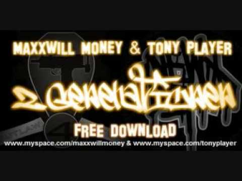 Tony Player & Maxxwill Money - 2 Generationen