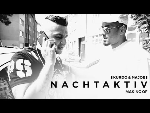 Kurdo & Majoe - "NACHTAKTIV" [official Making Of]