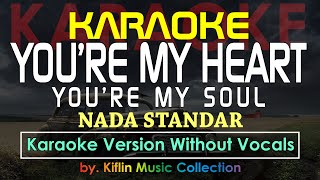 #Karaoke You&#39;re My Heart, You&#39;re My Soul - Modern Talking (Karaoke Nada Standar) by Kiflin Music