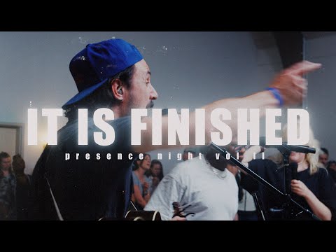 It Is Finished - Legacy Nashville (Live from Presence Night Vol. II)