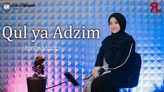 Download lagu QUL YA ADZIM COVER BY AI KHODIJAH mp3