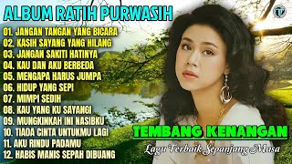 Download lagu Album Ratih Purwasih || JANGAN TANGAN YANG BICARA 💕💕 Lagu Kenangan Terbaik Sepanjang Masa mp3