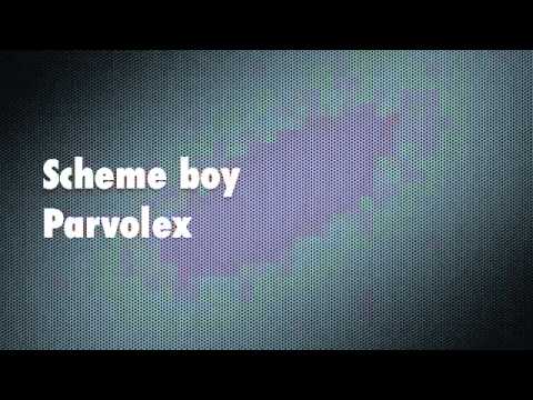 scheme boy parvolex