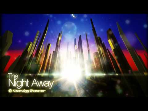 【J Trance Vocal】　The Night Away / Starving Trancer feat. Mayumi Morinaga