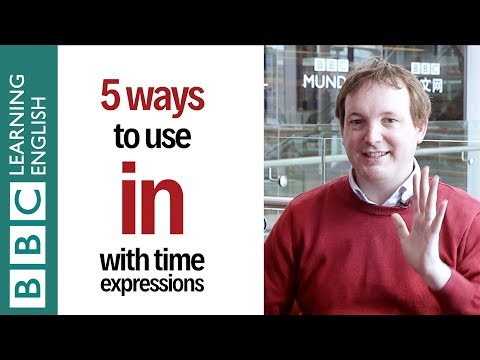 EIAM: Five ways to use 'in' with time expressions