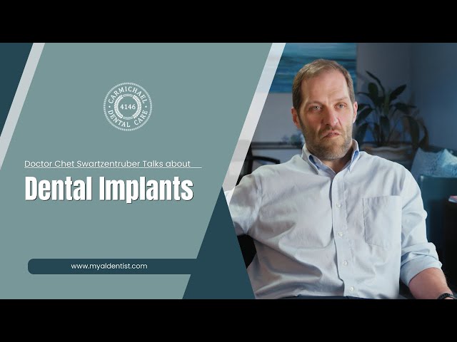 Doctor Chet Swartzentruber Talks about Dental Implants