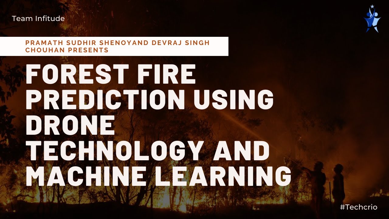 Forest fire prediction using drone technology and machine learning