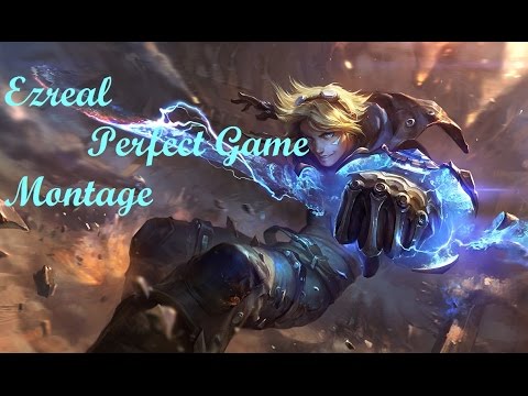 Ezreal Perfect Game Montage 5.24