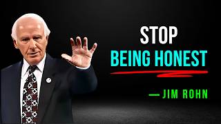 Stop Being Honest If You Want to Win – Jim Rohn Motivation