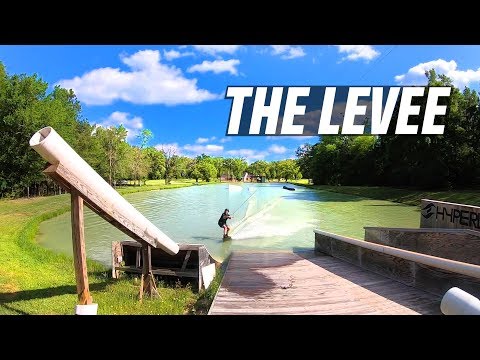 THE LEVEE - WAKEBOARDING ROAD TRIP - CABLE PARK