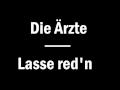 Die Ärzte - Lasse red'n 
