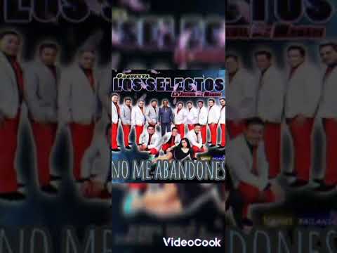 Mix-No me abandones - Los selectos - Jhonny DJ basss sin sello