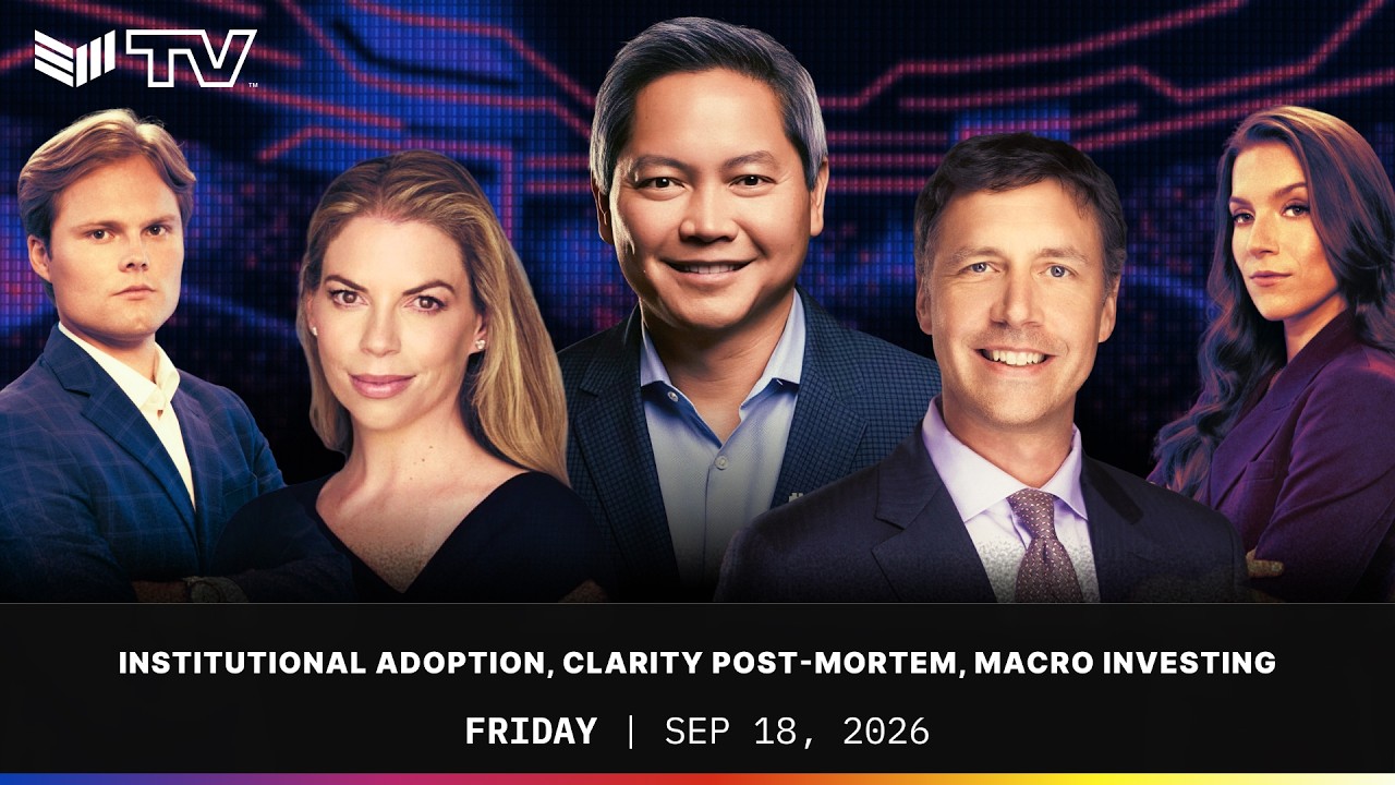 Institutional Adoption, Clarity Post-Mortem, Macro Investing | BMTV Sep. 18, 2026