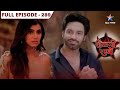 Shaitani Rasmein Malik Nikla Pinni Ki Khoj Mein FULL EPISODE 289 शैतानी रस्मे�