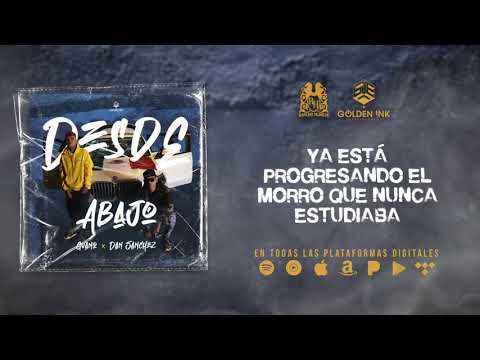 GVANO x Dan Sanchez | Desde Abajo (Letra)