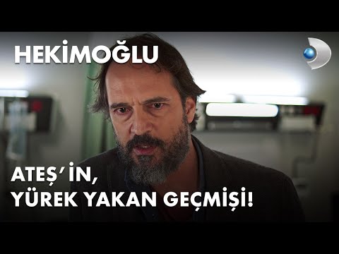 Ateş'in yürek yakan geçmişi... - Hekimoğlu 38. Bölüm