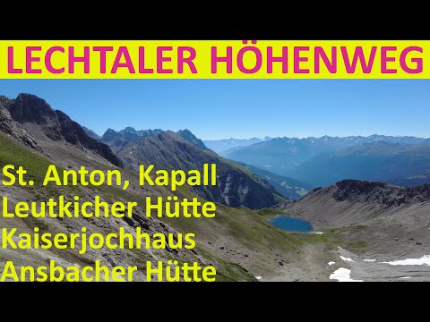 Hüttentour, Lechtaler Höhenweg: Leutkircher Hütte, Kaiserjochhaus, Ansbacher Hütte von St. Anton