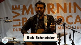 Bob Schneider “Jaws” [LIVE Performance]