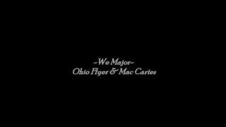 We Major - Ohio Flyer & Mac Carter