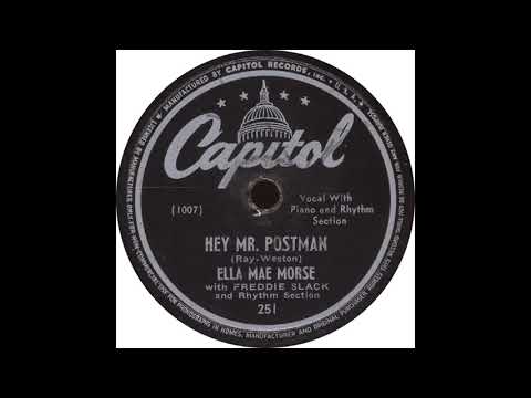 Capitol 251 - Hey Mr.  Postman - Ella Mae Morse