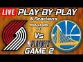 Trail Blazers Vs Warriors Game 2 | Live Play-By-Play & Reactions
