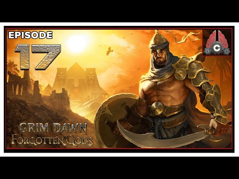 CohhCarnage Plays Grim Dawn - Episode 17