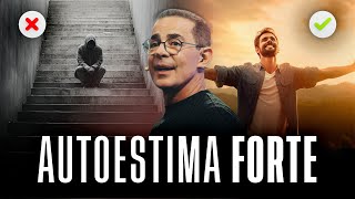 O Segredo para ter uma FORTE AUTOESTIMA | Paulo Vieira