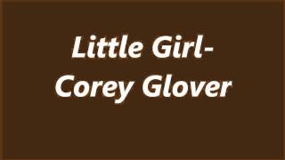 Little Girl - Corey Glover