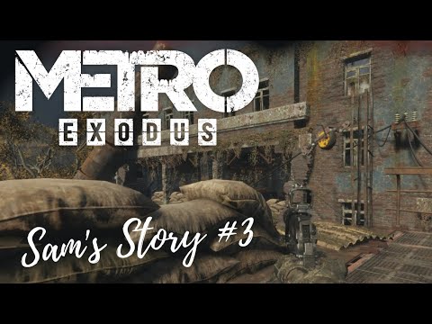 METRO EXODUS: SAM'S STORY (DLC 2020) #3 | Raiding a Bandit Camp (Uncut)