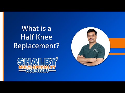 What is a Half Knee Replacement?