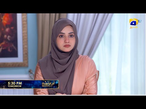 Umm-e-Ayesha S-2  Episode 16 Promo | Tomorrow at 5:30 PM | Har Pal Geo