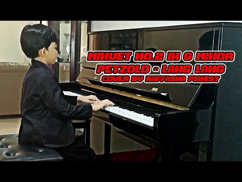 Lang Lang - Petzold: Minuet No.2 in G Minor | By Raffasha Pianist