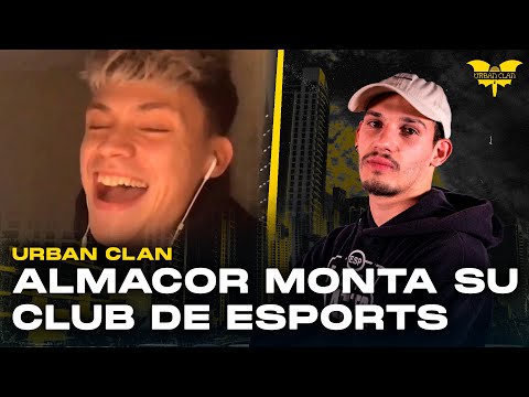 ¡ALMACOR Y SU CLUB DE E-SPORTS FICTICIO! con FLOREN | URBAN-CLAN - Cap. 4