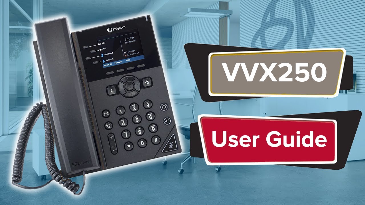 VVX-250: User Guide