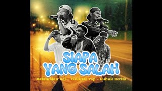 Download lagu SIAPA YANG SALAH - Achel'B Melanesian Boi FT Vendetta Rap - Gubuk Derita mp3