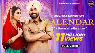 Calendar - Jugraj Sandhu Ft Tanuja Chauhan  The Bo